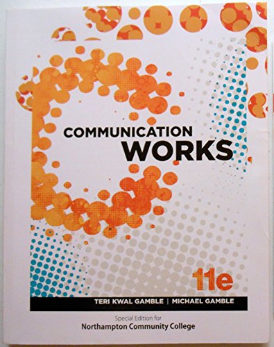 Imagen de archivo de Communication Works: Special Edition for Northampton Community College a la venta por ThriftBooks-Atlanta