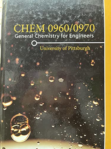 General Chemistry for Engineers: CHEM 0960/0970