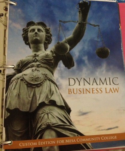 9780077765583: Dynamic Business Law 2nd (Custom Mesa Community College)