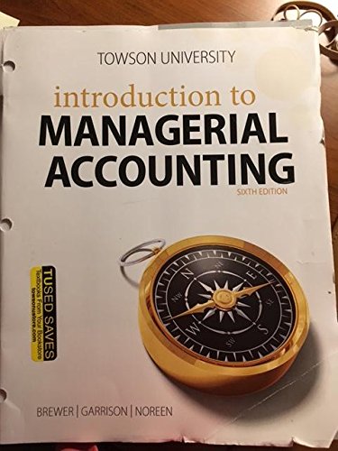 Imagen de archivo de Introduction to Managerial Accounting (Custom for ACCT 202, Towson University) a la venta por BookHolders