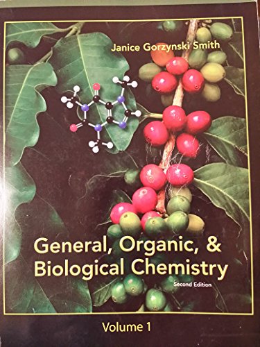 Stock image for General, Organic, & Biological Chemistry Volume 1 (Paperback) for sale by SecondSale