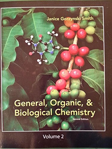 Stock image for General, Organic, & Biological Chemistry Volume 2 for sale by SecondSale