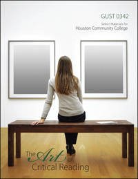 Imagen de archivo de The Art of Critical Reading Select Materials for Houston Community College GUST 0342 Custom Edition a la venta por WookieBooks