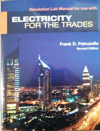 Stock image for Simulation Lab Manual for use with Electricity for the Trades 2nd Edition for sale by Buyback Express