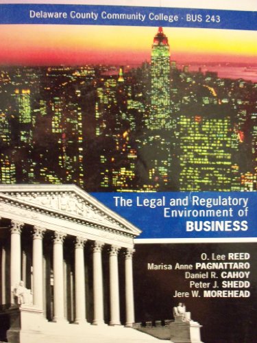 9780077784478: The Legal and Regulatory Environment of Business 16th Ed (Delaware County Community College | BUS 243)