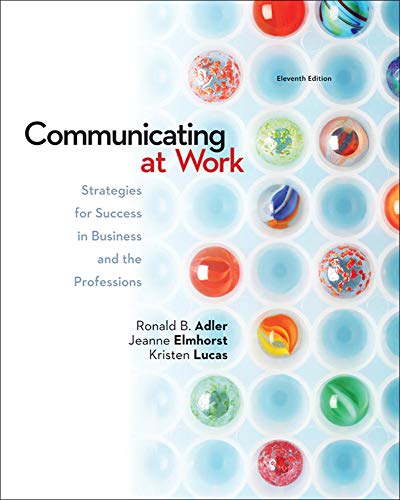 Communicating at Work, with Connect Plus Communication Access Card (9780077797423) by Adler, Ronald; Elmhorst, Jeanne Marquardt; Lucas, Kristen