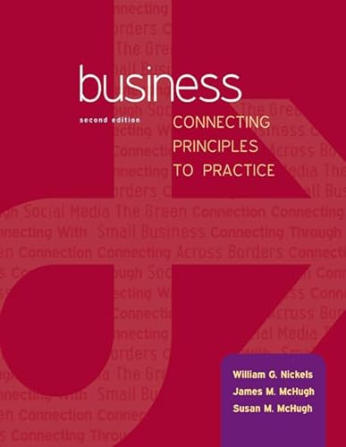 Stock image for Business: Connecting Principles to Practice with Connect Plus for sale by Iridium_Books