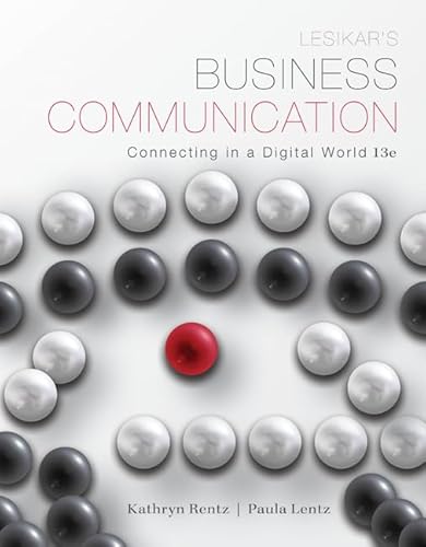 Imagen de archivo de Lesikar's Business Communication: Connecting in a Digital World with ConnectPlus a la venta por Iridium_Books