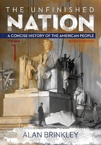9780077818289: The Unfinished Nation, Volume 1 with Connect Plus Access Code: A Concise History of the American People
