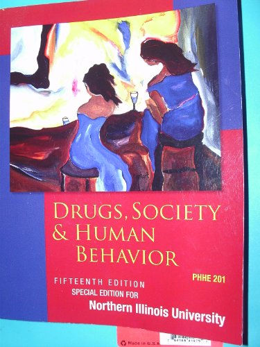 9780077831332: Drugs, Society & Human Behavior (Special Edition for Northern Illinois University)