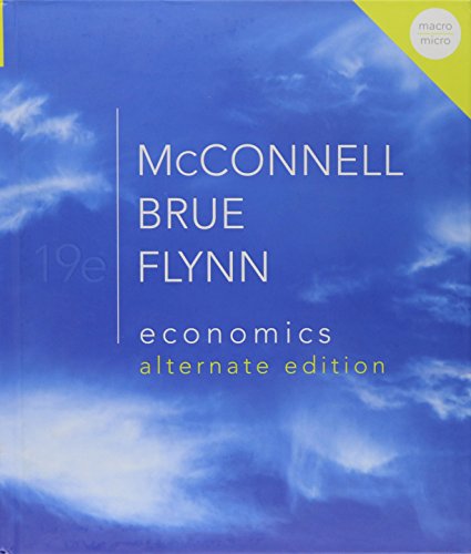 Economics Alternate Edition + Connect Plus (9780077864262) by McConnell, Campbell; Brue, Stanley; Flynn, Sean
