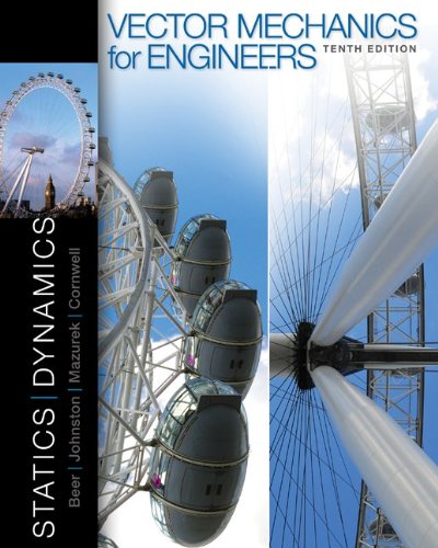 Vector Mechanics for Engineers: Statics and Dynamics and Connect Access Card (9780077889685) by Beer, Ferdinand; Johnston, Jr., E. Russell; Mazurek, David; Cornwell, Phillip