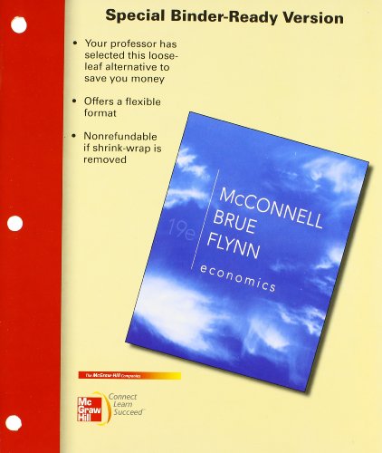 Loose Leaf Economics with Connect Plus (9780077911942) by McConnell, Campbell; Brue, Stanley; Flynn, Sean