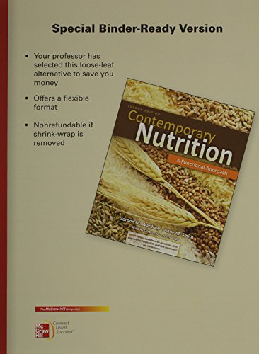 Combo: Loose Leaf Version of Contemporary Nutrition: A Functional Approach + Dietary Guidelines 2011 Update Includes MyPlate, Healthy People 2020 and Dietary Guidelines for Americans 2010 (9780077920791) by Wardlaw, Gordon; Smith, Anne