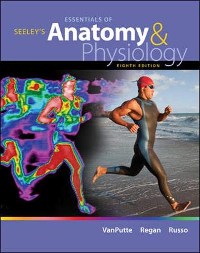 Seeley's Essentials of Anatomy & Physiology with Connect Access Card (9780077927073) by VanPutte, Cinnamon; Regan, Jennifer; Russo, Andrew