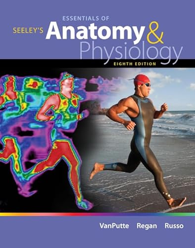 Loose Leaf Version of Seeley's Essentials of Anatomy & Physiology with Connect Access Card (9780077928735) by VanPutte, Cinnamon; Regan, Jennifer; Russo, Andrew