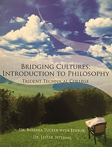 Imagen de archivo de Bridging Cultures Introduction to Philosophy 101 a la venta por ThriftBooks-Atlanta