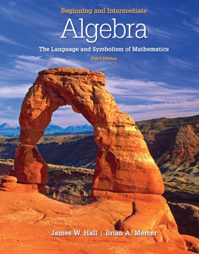 Combo: Beginning & Intermediate Algebra with MathZone (9780077988913) by Hall, James; Mercer, Brian