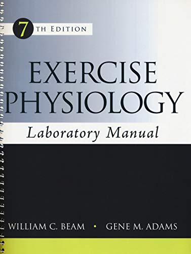 Exercise Physiology Laboratory Manual - Adams, Gene M,Beam, William C