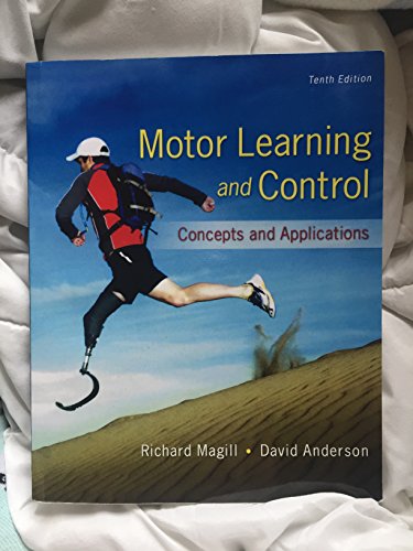 

Motor Learning and Control: Concepts and Applications