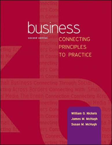 Beispielbild fr Business: Connecting Principles to Practice zum Verkauf von Better World Books