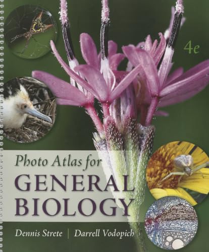 Photo Atlas for General Biology (9780078024238) by Strete, Dennis; Vodopich, Darrell