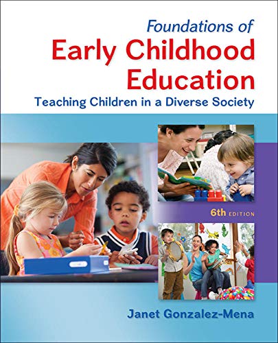 Imagen de archivo de Foundations of Early Childhood Education: Teaching Children in a Diverse Society a la venta por ThriftBooks-Atlanta