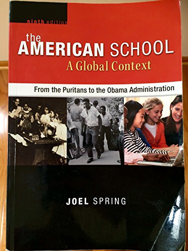 Stock image for The American School, A Global Context: From the Puritans to the Obama Administration for sale by SecondSale