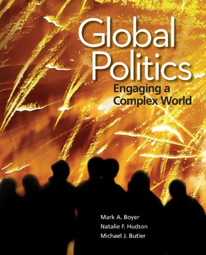 Beispielbild fr Global Politics: Engaging a Complex World zum Verkauf von Books Unplugged