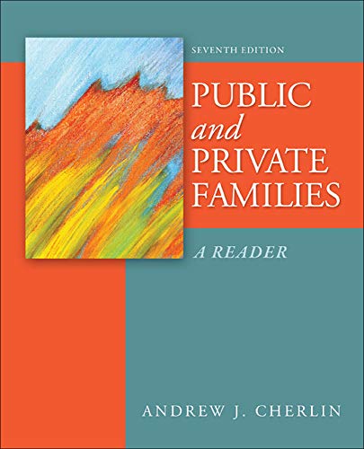 Public and Private Families: A Reader (9780078026683) by Cherlin, Andrew