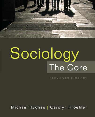 Beispielbild fr Sociology: The Core, 11th Edition zum Verkauf von BooksRun