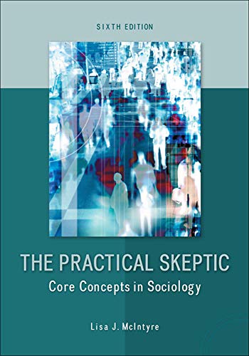 Beispielbild fr The Practical Skeptic: Core Concepts in Sociology zum Verkauf von BooksRun
