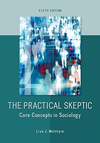 9780078026874: The Practical Skeptic: Core Concepts in Sociology