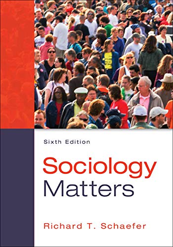 Sociology Matters (9780078026959) by Schaefer, Richard T.