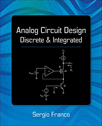 Stock image for Analog Circuit Design: Discrete & Integrated for sale by Kennys Bookshop and Art Galleries Ltd.