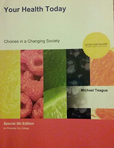 Stock image for Your Health Today: Choices in a Changing Society Loose Leaf Edition for sale by HPB-Red