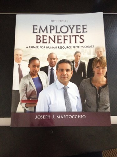 Imagen de archivo de Employee Benefits: A Primer for Human Resource Professionals a la venta por Goodwill Southern California