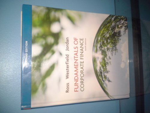 Fundamentals of Corporate Finance Standard Edition (McGraw-Hill/Irwin Series in Finance, Insurance, and Real Estate) (9780078034633) by Ross, Stephen; Westerfield, Randolph; Jordan, Bradford