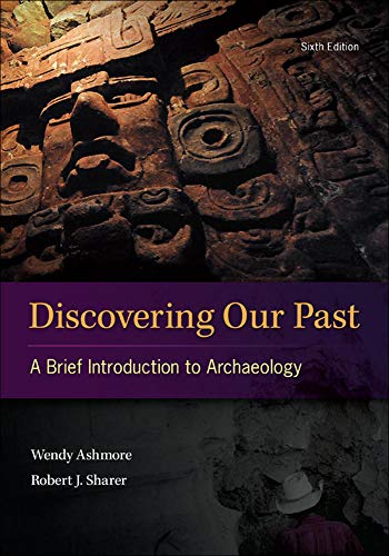 Stock image for Discovering Our Past: A Brief Introduction to Archaeology for sale by A Team Books