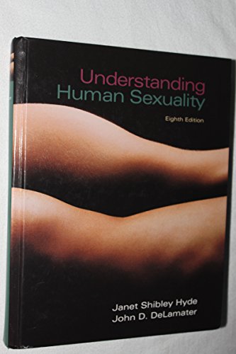 Understanding Human Sexuality (9780078035395) by Hyde, Janet; DeLamater, John