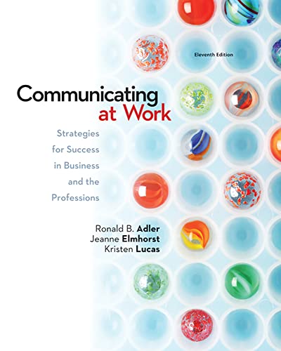 Beispielbild fr Communicating at Work: Strategies for Success in Business and the Professions zum Verkauf von BooksRun