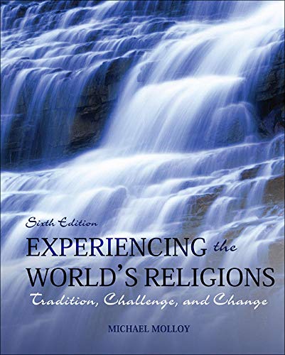 Stock image for Experiencing the World's Religions: Tradition, Challenge, and Change, 6th Edition for sale by Jenson Books Inc