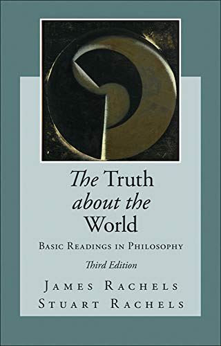 Beispielbild fr The Truth about the World: Basic Readings in Philosophy zum Verkauf von Books From California