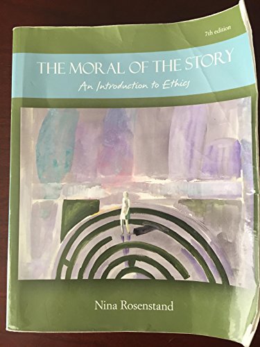 Stock image for The Moral of the Story: An Introduction to Ethics for sale by BooksRun