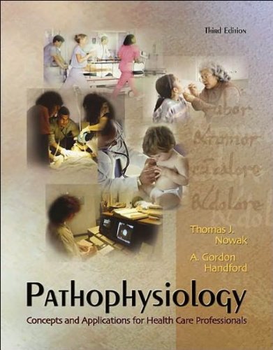 Cpsf Pathophysiology Concepts and Applications for Health Care Professionals (Custom) (9780078042911) by Thomas J. Nowak