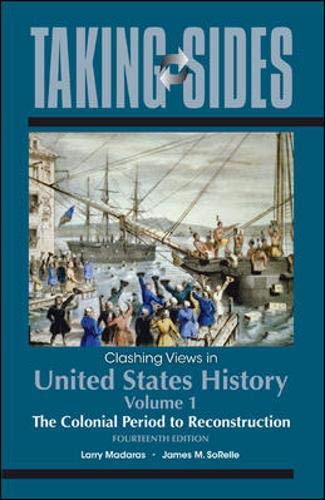 9780078049965: Taking Sides: Clashing Views in United States History, Volume 1: The Colonial Period to Reconstruction