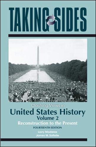 Stock image for Taking Sides - Clashing Views in United States History Vol. 2 : Reconstruction to the Present for sale by Better World Books