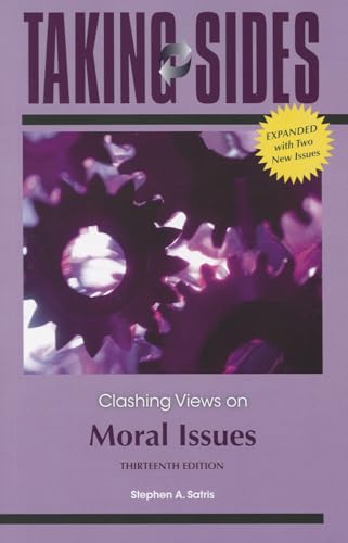 9780078050138: Taking Sides: Clashing Views on Moral Issues, Expanded