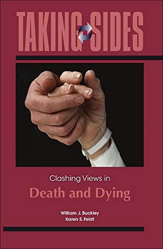 Beispielbild fr Taking Sides: Clashing Views in Death and Dying zum Verkauf von Better World Books