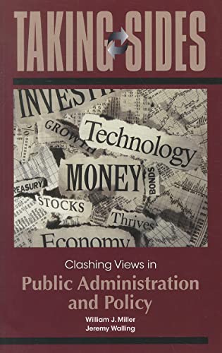 Stock image for Taking Sides: Clashing Views in Public Administration and Policy for sale by Iridium_Books